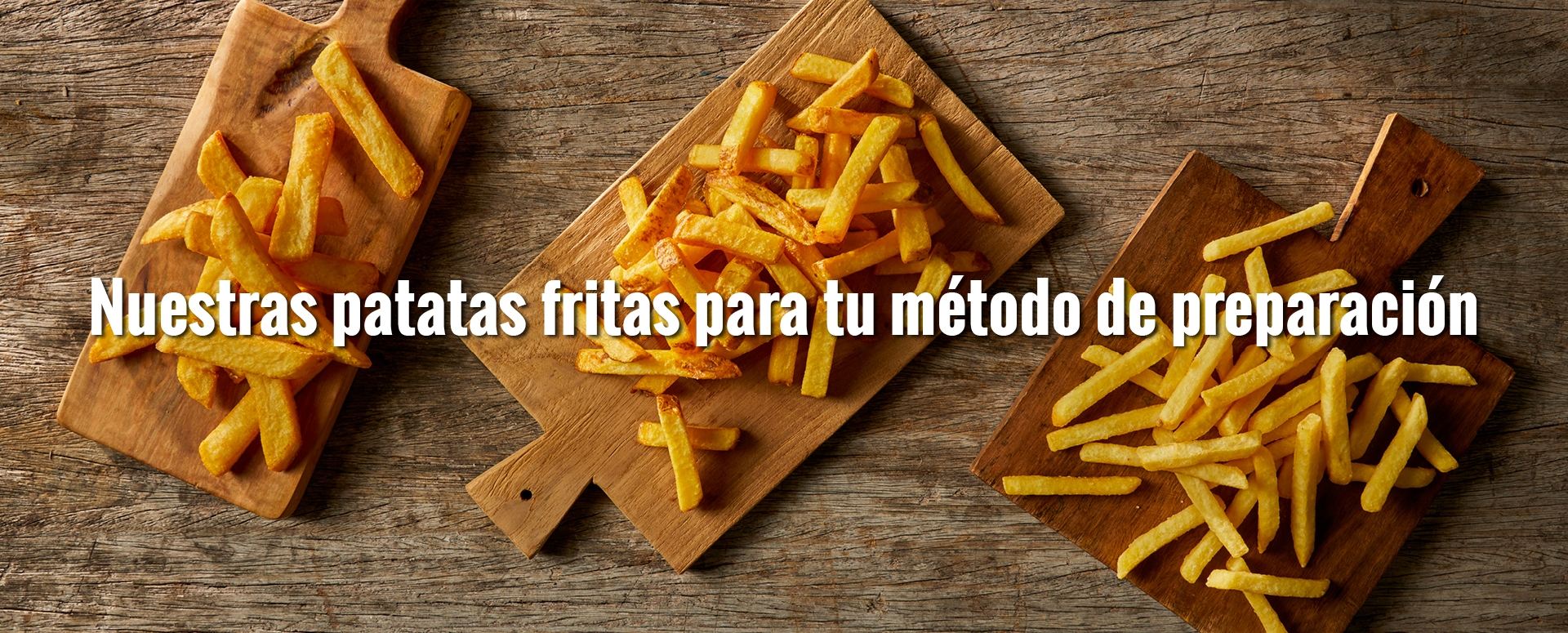 avfs-240192-06_house_of_fries_website_-_fries_improvement_-_your_preperation_way_-_image_block_-_1095x438px_-_es.jpg